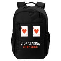 Stop Staring At My Cards Funny Poker Player Backpack