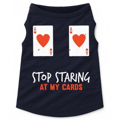 Stop Staring At My Cards Funny Poker Player Doggie Tank