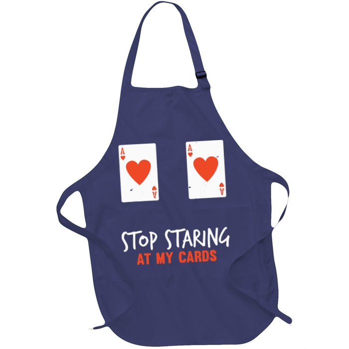 Stop Staring At My Cards Funny Poker Player Apron