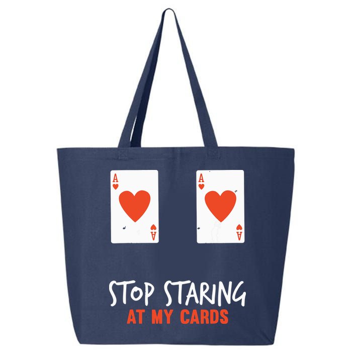 Stop Staring At My Cards Funny Poker Player 25L Jumbo Tote