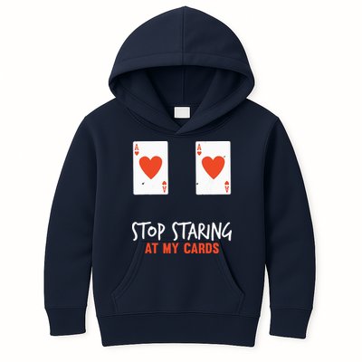 Stop Staring At My Cards Funny Poker Player Kids Hoodie