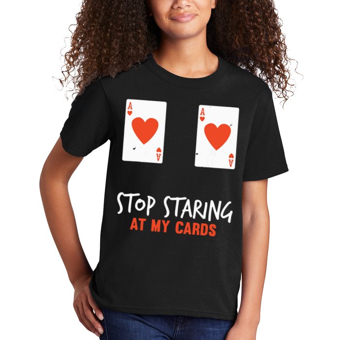 Stop Staring At My Cards Funny Poker Player Kids T-Shirt