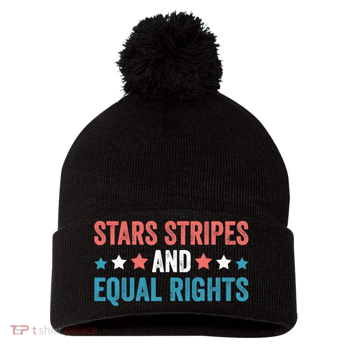 Stars Stripes And Equal Rights 4th Of July Pom Pom 12in Knit Beanie
