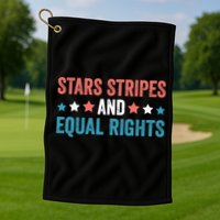 Stars Stripes And Equal Rights 4th Of July Golf Towel