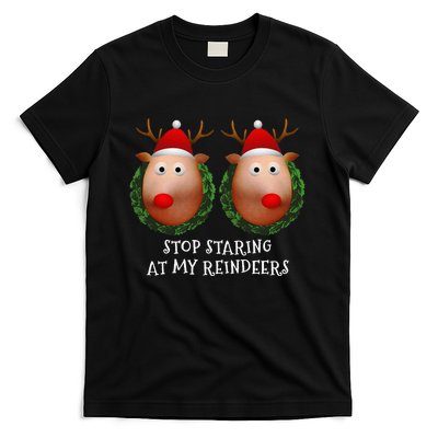 Stop Staring At My Reindeers Boobs Ugly Gag Xmas Sweater T-Shirt