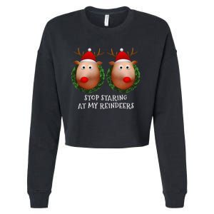 Stop Staring At My Reindeers Boobs Ugly Gag Xmas Sweater Cropped Pullover Crew