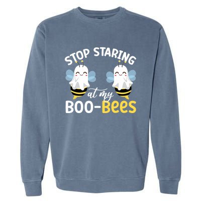 Stop Staring At My BooBees Halloween Boo Bees Funny Funny Gift Garment-Dyed Sweatshirt