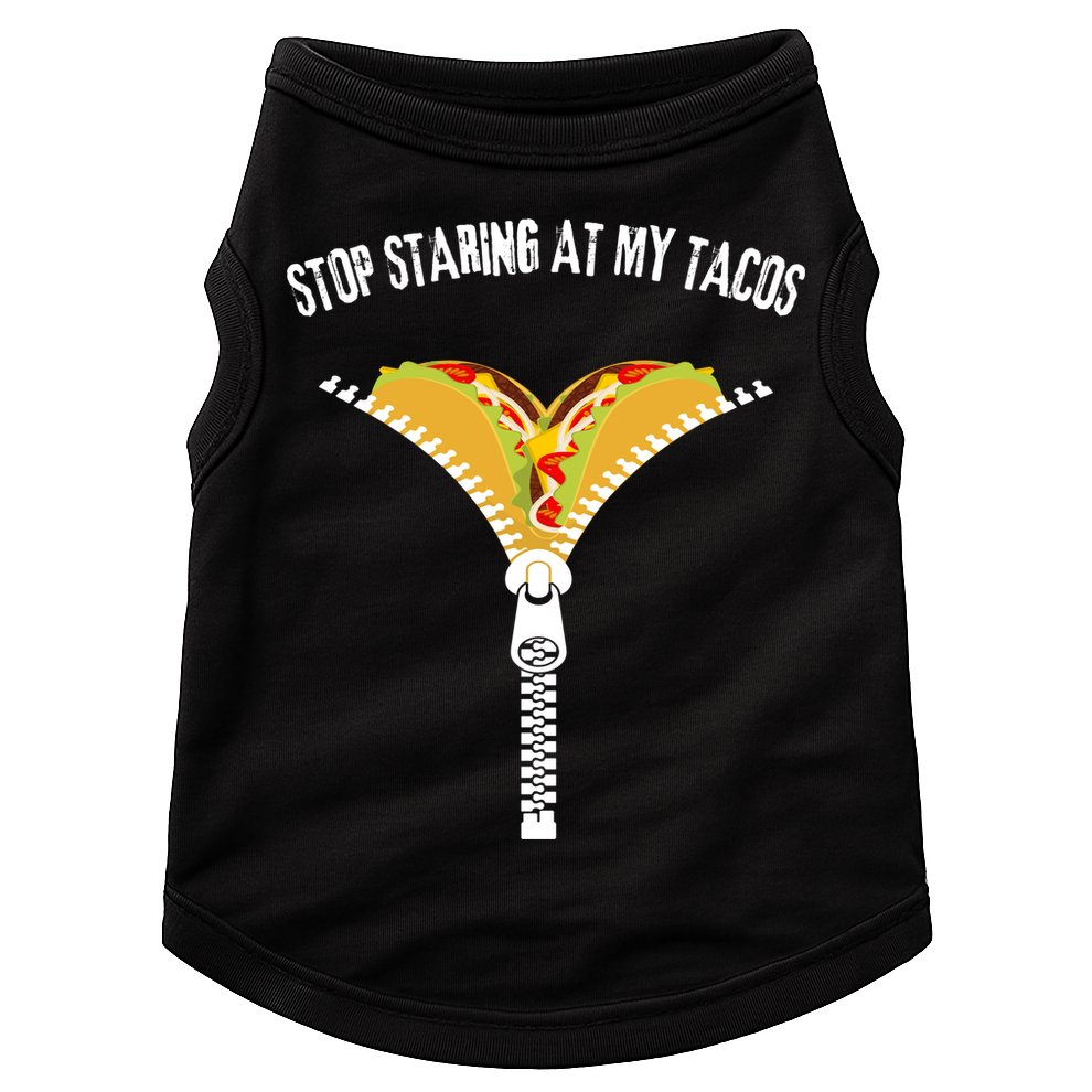 Stop Staring At My Tacos Funny Taco Lover Doggie Tank