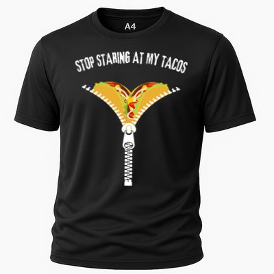 Stop Staring At My Tacos Funny Taco Lover Performance Shirt