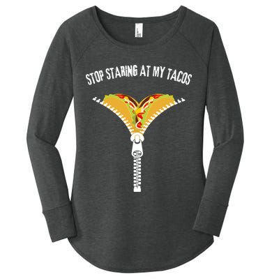 Stop Staring At My Tacos Funny Taco Lover Women's Perfect Tri Tunic Long Sleeve Shirt