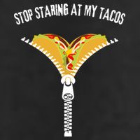 Stop Staring At My Tacos Funny Taco Lover 25L Jumbo Tote