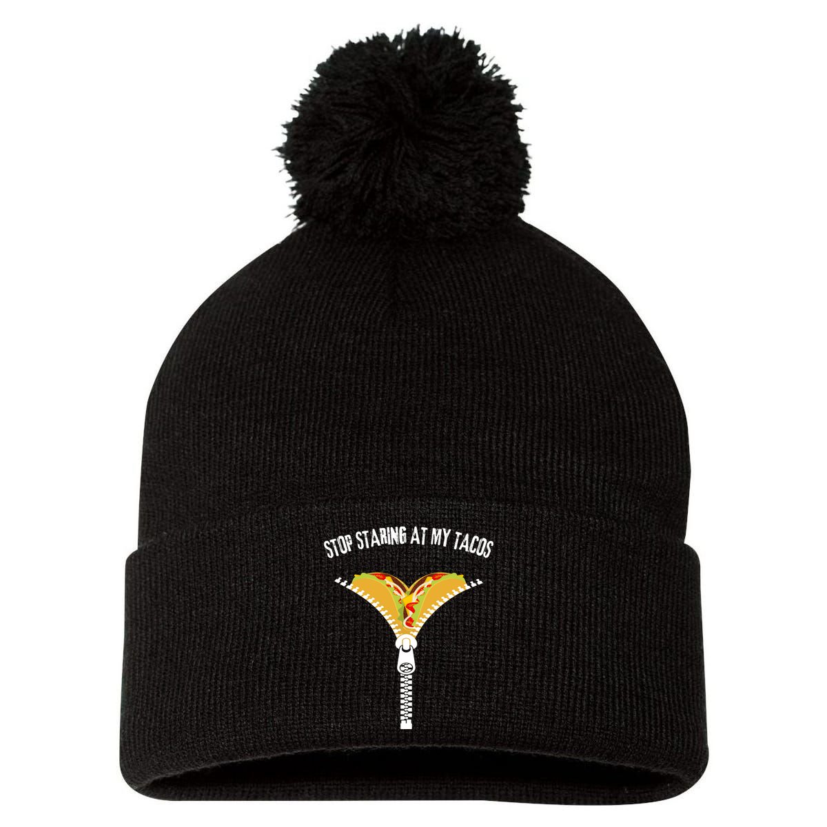 Stop Staring At My Tacos Funny Taco Lover Pom Pom 12in Knit Beanie