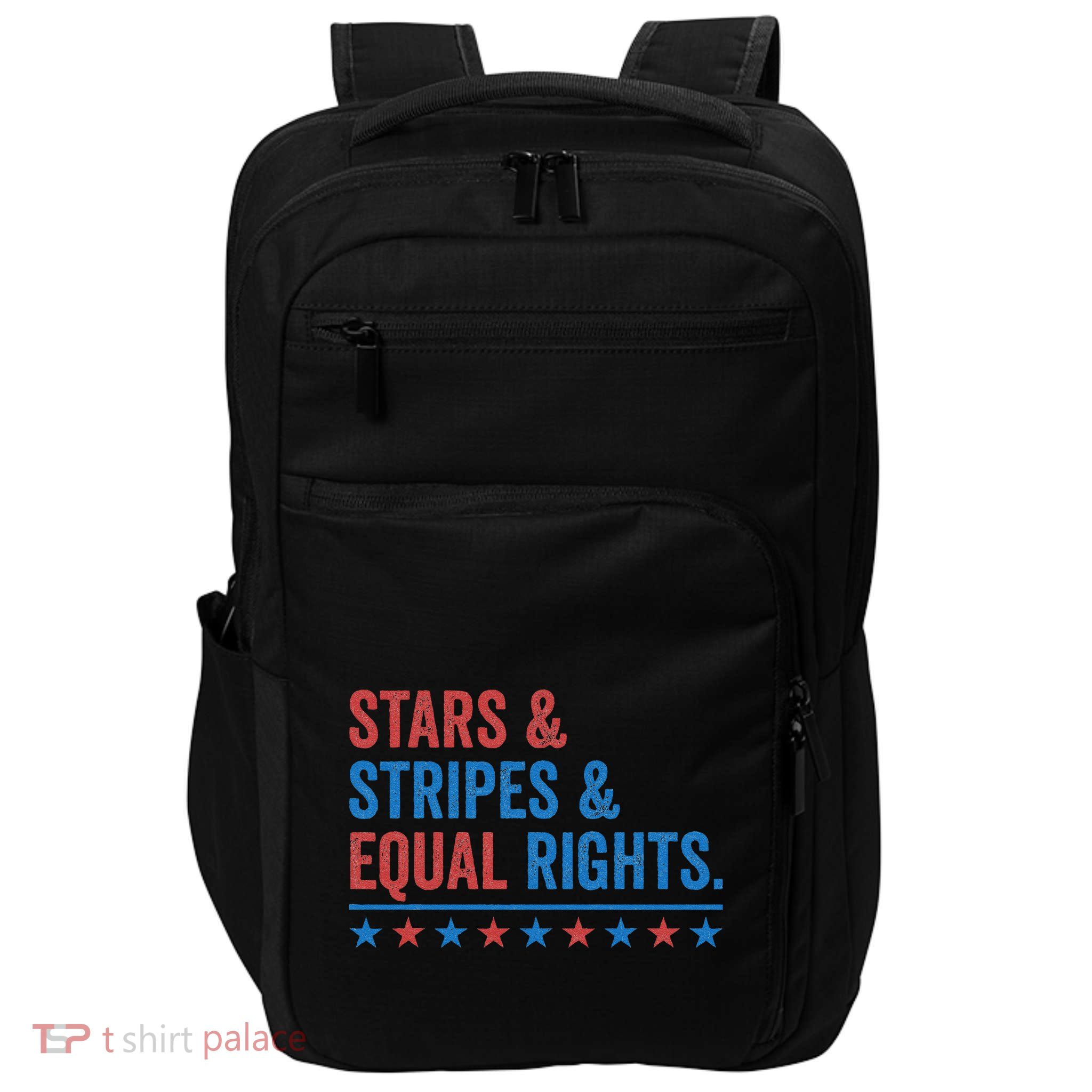 Stars Stripes And Equal Rights 4th Of July Rights Impact Tech Backpack