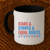 Stars Stripes And Equal Rights 4th Of July Rights Mug