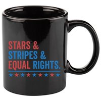 Stars Stripes And Equal Rights 4th Of July Rights 11oz C Handle Ceramic Mug