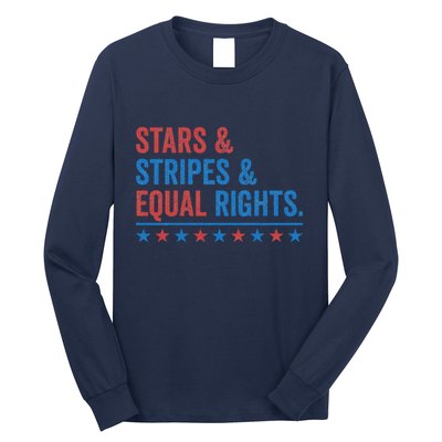 Stars Stripes And Equal Rights 4th Of July Rights Long Sleeve Shirt