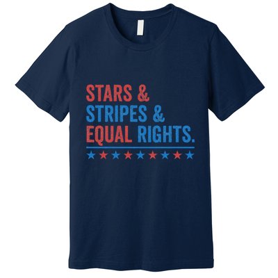 Stars Stripes And Equal Rights 4th Of July Rights Premium T-Shirt