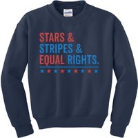 Stars Stripes And Equal Rights 4th Of July Rights Kids Sweatshirt