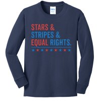 Stars Stripes And Equal Rights 4th Of July Rights Kids Long Sleeve Shirt