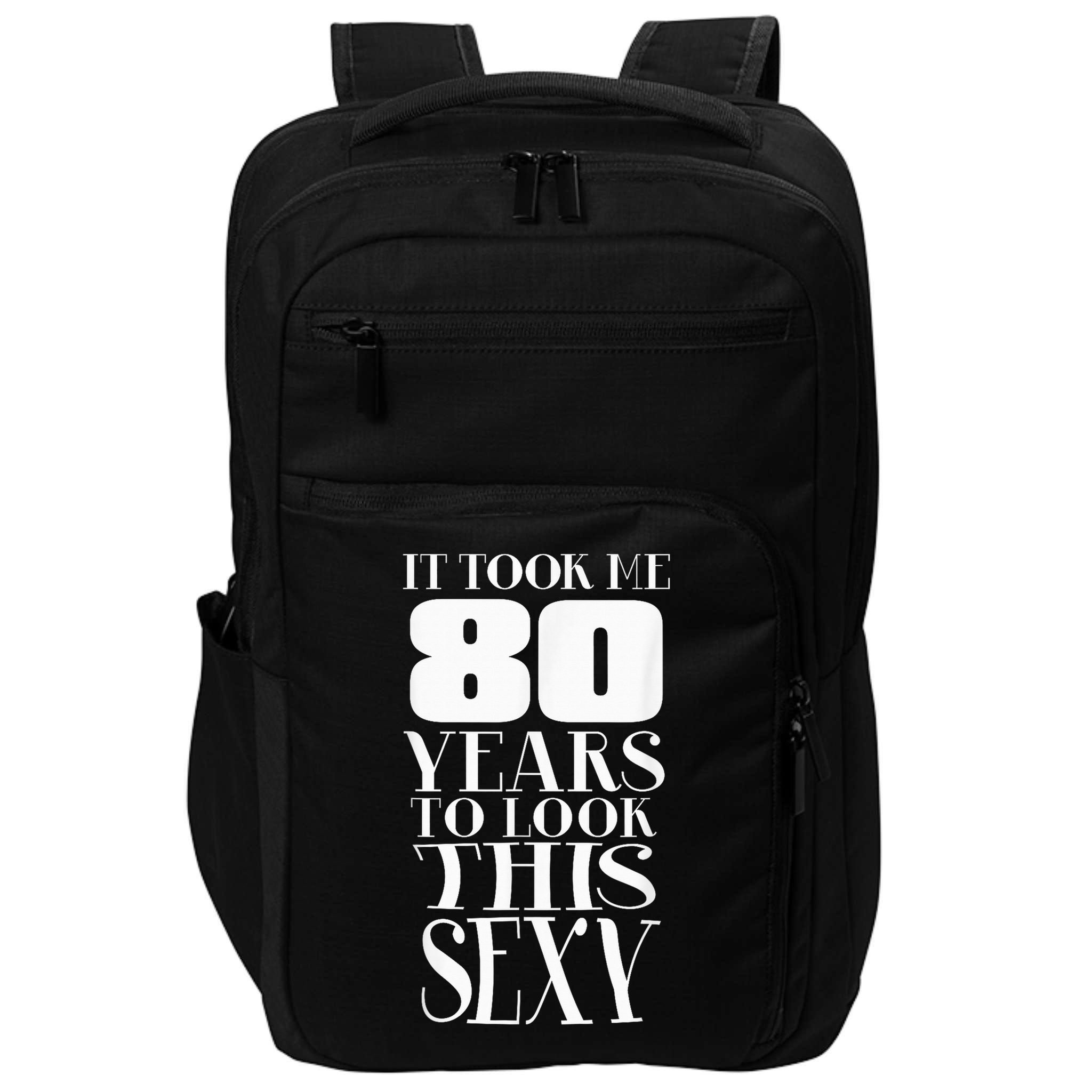 Still Sexy At 80 80th Birthday Eightieth Grandpa  Impact Tech Backpack