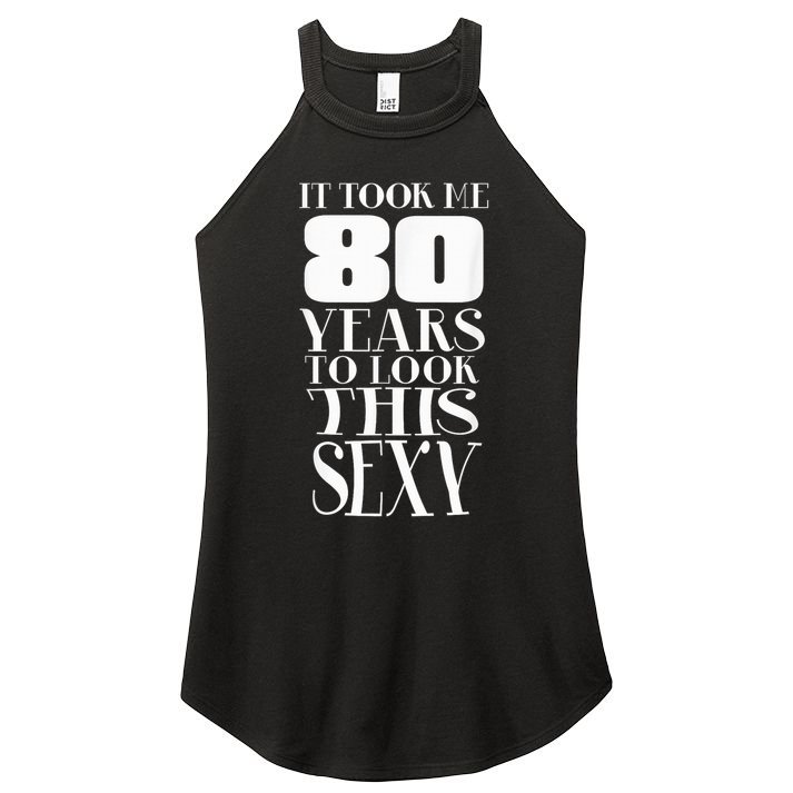 Still Sexy At 80 80th Birthday Eightieth Grandpa  Women's Perfect Tri Rocker Tank