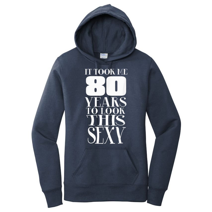 Still Sexy At 80 80th Birthday Eightieth Grandpa  Women's Pullover Hoodie