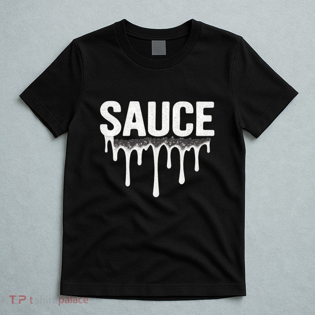 Sauce T-Shirt