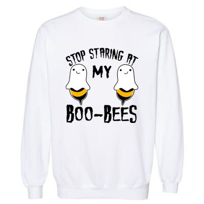 Stop Staring At My Boo Bees Funny Boo Bees Halloween Funny Gift Garment-Dyed Sweatshirt