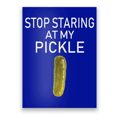 Stop Staring At My Pickle Dirty Halloween Costume Idea Poster