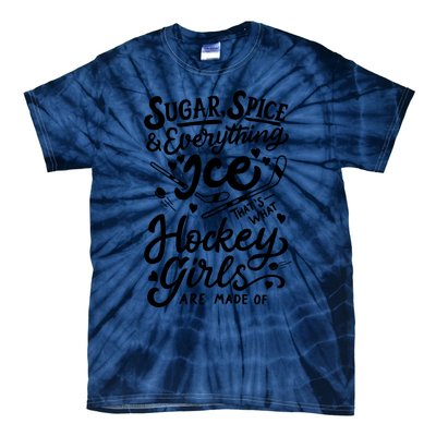 Sugar Spice &Amp; Everything Ice T Cute Hockey Girl Tie-Dye T-Shirt