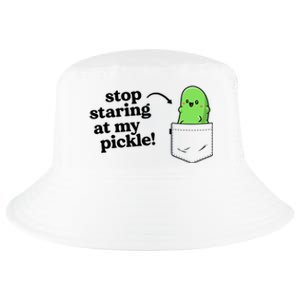 Stop Staring At My Pickle Adult Humor Pickle Lover Cool Comfort Performance Bucket Hat