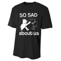 So Sad About Us Performance Sprint T-Shirt