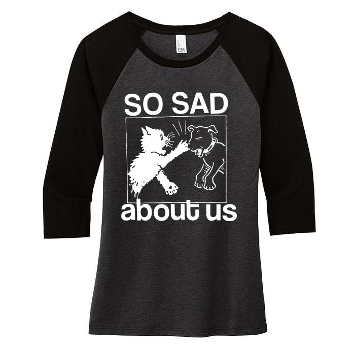 So Sad About Us Women's Tri-Blend 3/4-Sleeve Raglan Shirt