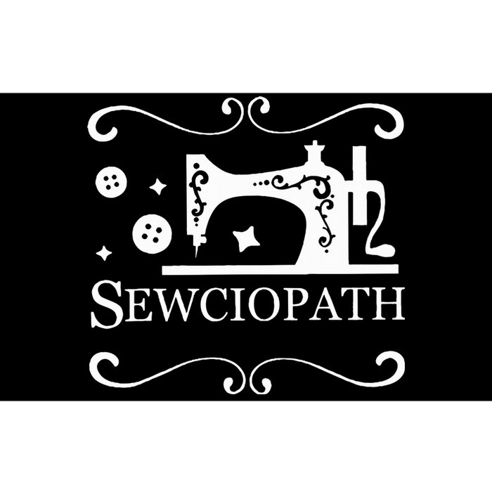 Sewciopath Sewing Accessories Sewer Quilter Quote Seamstress Bumper Sticker