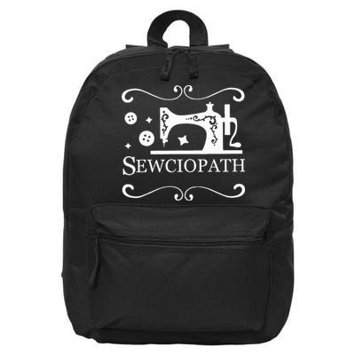 Sewciopath Sewing Accessories Sewer Quilter Quote Seamstress 16 in Basic Backpack