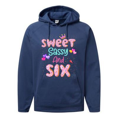 Sweet Sassy And Six Birthday For Girl 6 Year Old Performance Fleece Hoodie