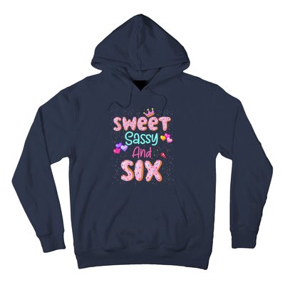 Sweet Sassy And Six Birthday For Girl 6 Year Old Hoodie