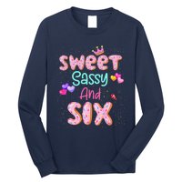 Sweet Sassy And Six Birthday For Girl 6 Year Old Long Sleeve Shirt