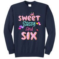 Sweet Sassy And Six Birthday For Girl 6 Year Old Tall Sweatshirt