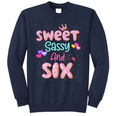 Sweet Sassy And Six Birthday For Girl 6 Year Old Tall Sweatshirt