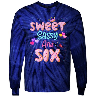 Sweet Sassy And Six Birthday For Girl 6 Year Old Tie-Dye Long Sleeve Shirt