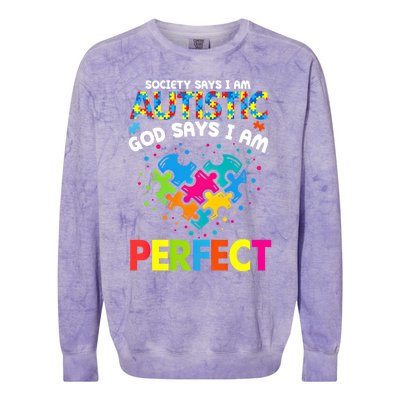 Society Says Autistic God Says IM Perfect Autism Heart Gift Colorblast Crewneck Sweatshirt