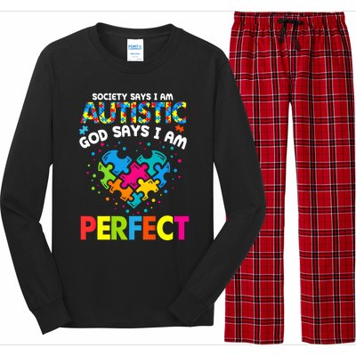 Society Says Autistic God Says IM Perfect Autism Heart Gift Long Sleeve Pajama Set