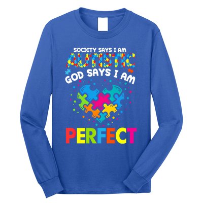 Society Says Autistic God Says IM Perfect Autism Heart Gift Long Sleeve Shirt