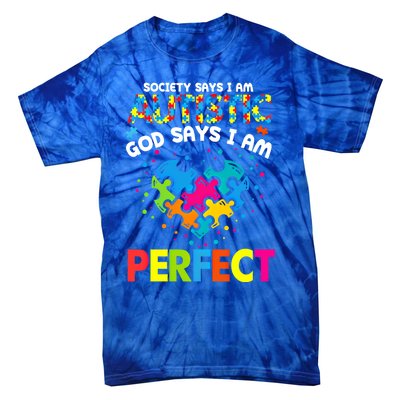 Society Says Autistic God Says IM Perfect Autism Heart Gift Tie-Dye T-Shirt