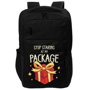 Stop Staring At My Package Funny Rude Xmas Christmas Impact Tech Backpack