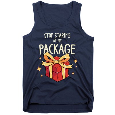 Stop Staring At My Package Funny Rude Xmas Christmas Tank Top