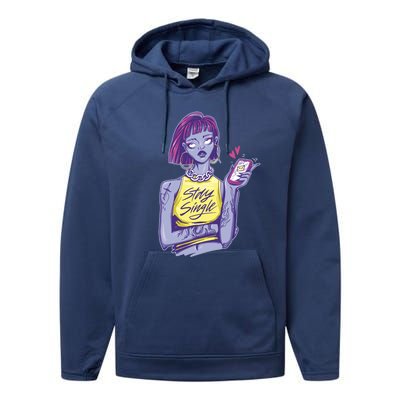 Stay Single Anti Valentines Girl Singles Day Single Ladies Performance Fleece Hoodie