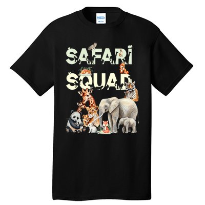 Safari Squad Animals Funny Zoo Animal Lovers Funny Safari Tall T-Shirt