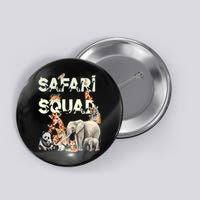 Safari Squad Animals Funny Zoo Animal Lovers Funny Safari Button